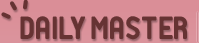 DAILY MASTER